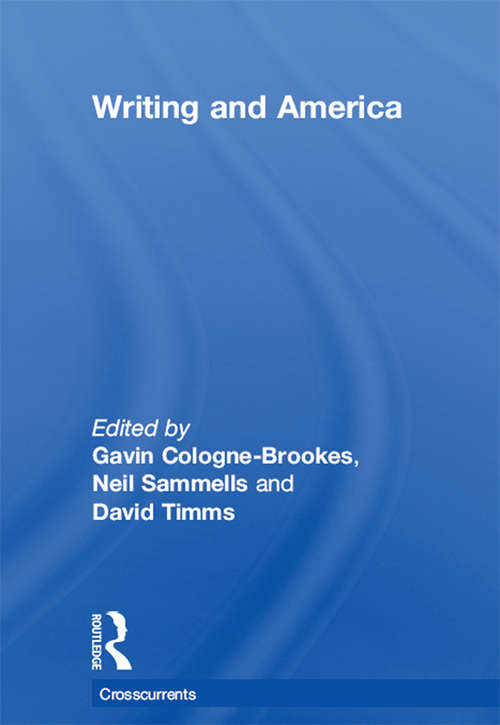 Book cover of Writing and America (Crosscurrents)