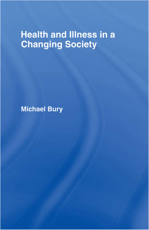 Book cover of Health and Illness in a Changing Society