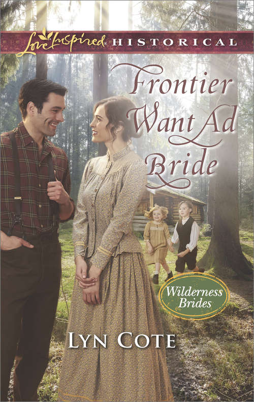 Book cover of Frontier Want Ad Bride: Wedded For The Baby Frontier Want Ad Bride An Amish Courtship Inherited: Unexpected Family (ePub edition) (Wilderness Brides #4)