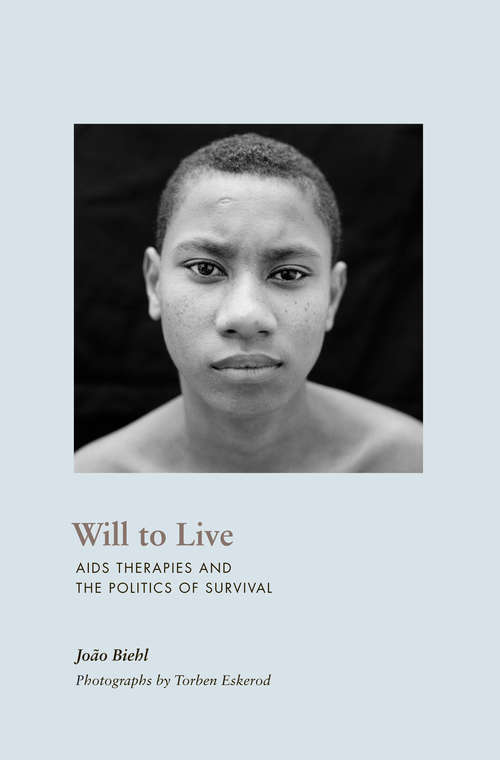 Book cover of Will to Live: AIDS Therapies and the Politics of Survival