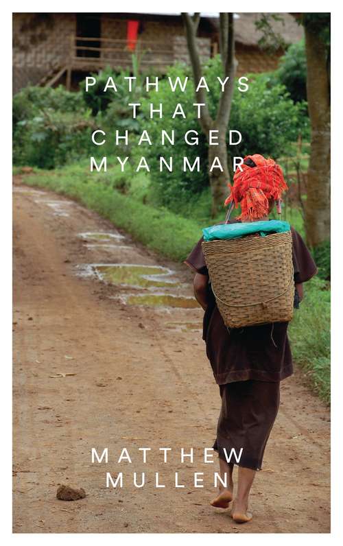 Book cover of Pathways that Changed Myanmar