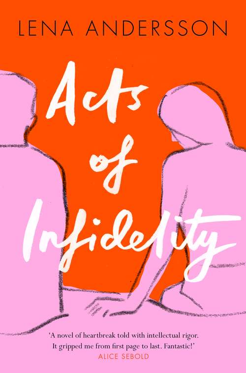 Book cover of Acts of Infidelity: A Novel