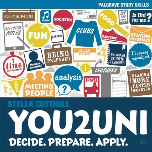 Book cover of You2Uni: Decide. Prepare. Apply. (2012) (Macmillan Study Skills)