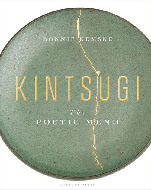 Book cover of Kintsugi: The Poetic Mend