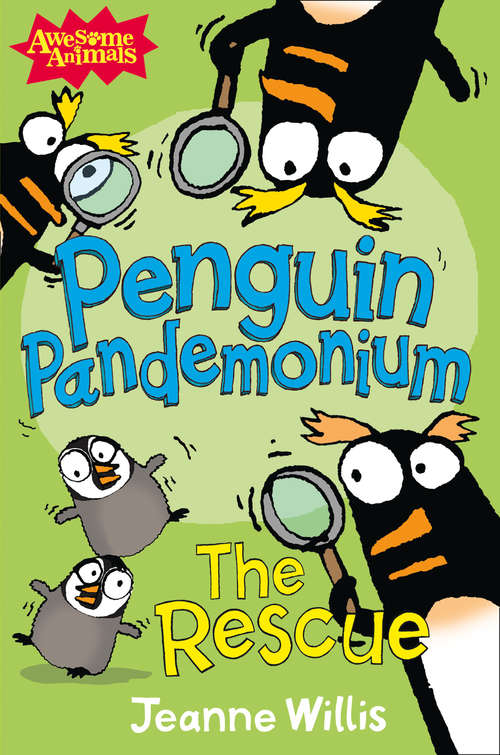 Book cover of Penguin Pandemonium - The Rescue: The Rescue (ePub edition) (Awesome Animals)