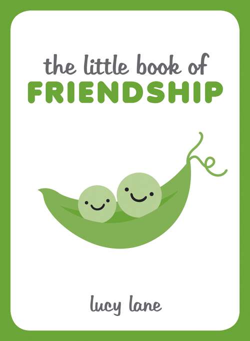 Book cover of The Little Book of Friendship