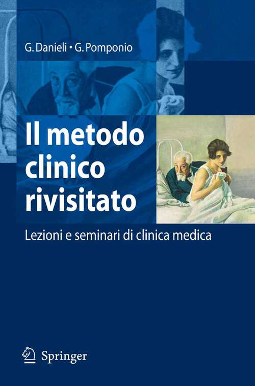 Book cover of Il metodo clinico rivisitato: Lezioni e seminari di clinica medica (2006)
