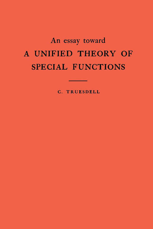 Book cover of An Essay Toward a Unified Theory of Special Functions. (AM-18), Volume 18 (PDF)