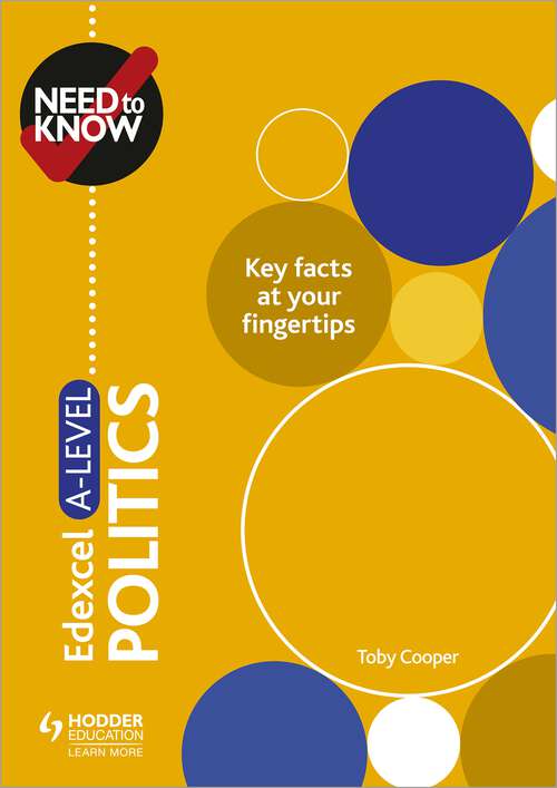 Book cover of Need to Know: Edexcel A-level Politics