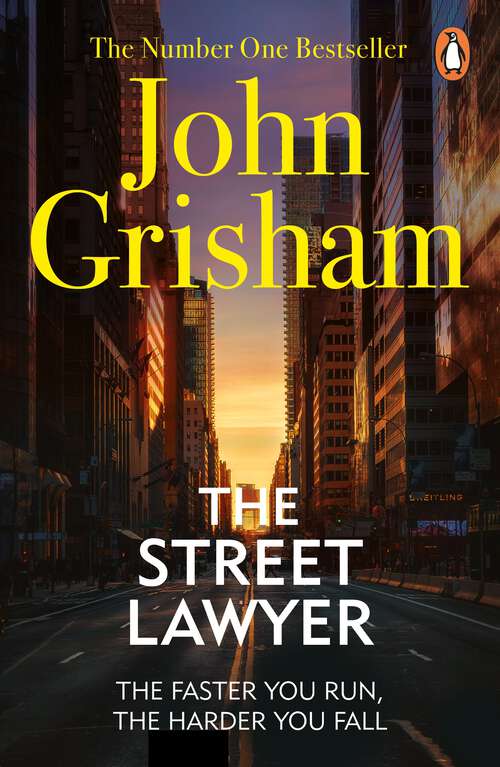 Book cover of The Street Lawyer: A gripping crime thriller from the Sunday Times bestselling author of mystery and suspense