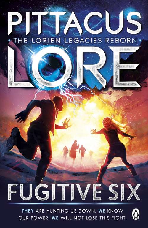 Book cover of Fugitive Six: Lorien Legacies Reborn (Lorien Legacies Reborn #2)