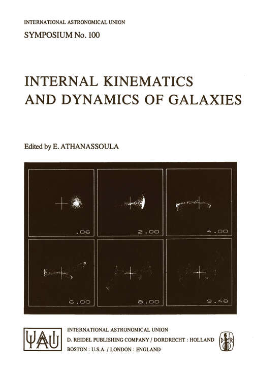 Book cover of Internal Kinematics and Dynamics of Galaxies (1983) (International Astronomical Union Symposia #100)