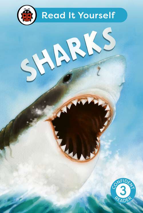 Book cover of Sharks: Read It Yourself - Level 3 Confident Reader (Read It Yourself)