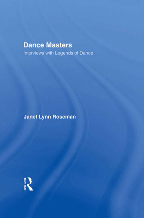 Book cover of Dance Masters: Interviews with Legends of Dance