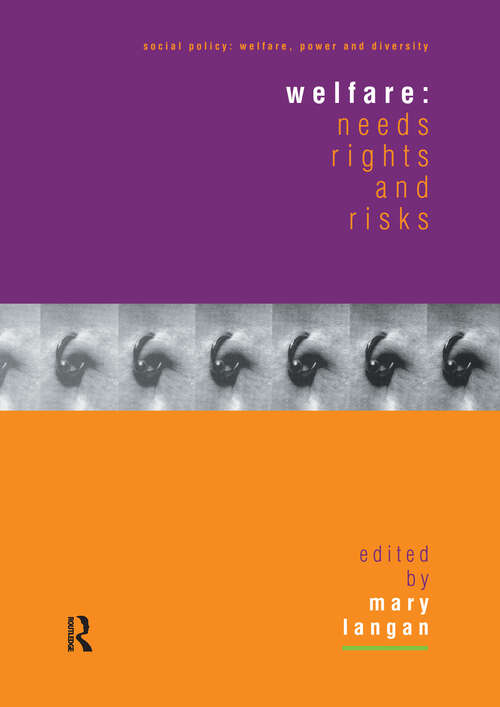 Book cover of Welfare: Needs, Rights and Risks (Social Policy: Welfare, Power and Diversity)