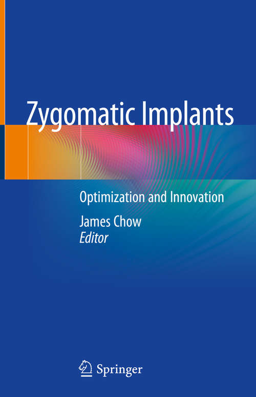 Book cover of Zygomatic Implants: Optimization and Innovation (1st ed. 2020)