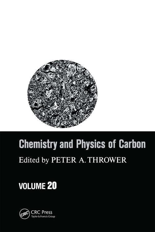 Book cover of Chemistry & Physics of Carbon: Volume 20 (Chemistry And Physics Of Carbon Ser.)