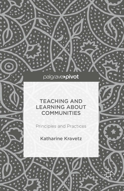 Book cover of Teaching and Learning About Communities: Principles and Practices (1st ed. 2017)