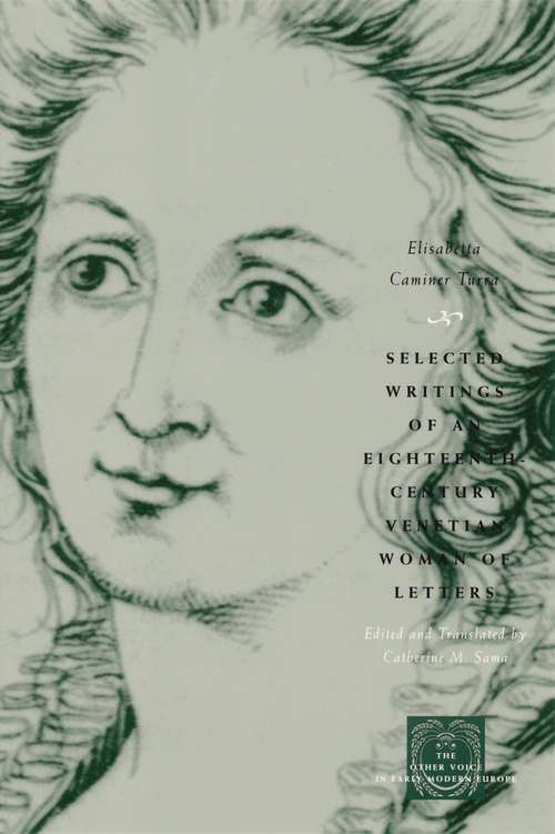 Book cover of Selected Writings of an Eighteenth-Century Venetian Woman of Letters (The Other Voice in Early Modern Europe)