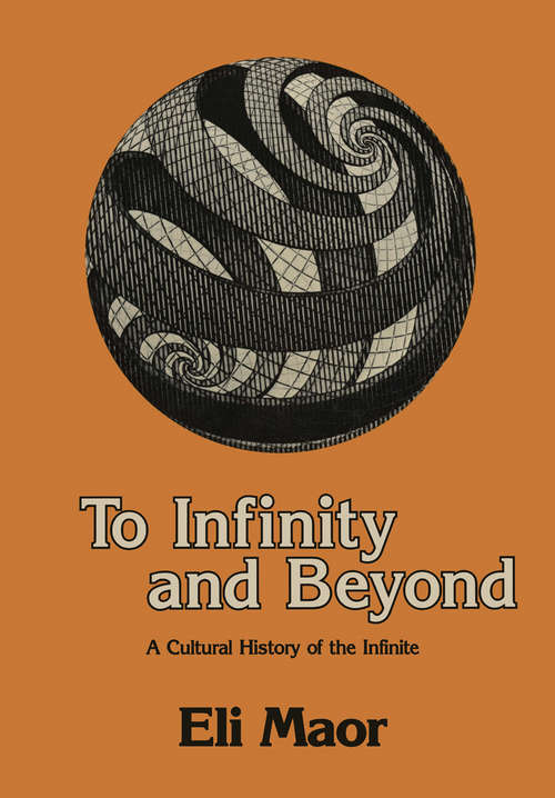 Book cover of To Infinity and Beyond: A Cultural History of the Infinite (1987)