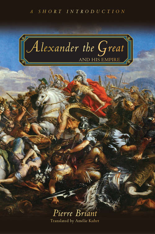 Book cover of Alexander the Great and His Empire: A Short Introduction (PDF)