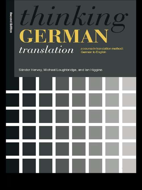 Book cover of Thinking German Translation: A Course in Translation Method (Thinking Translation)