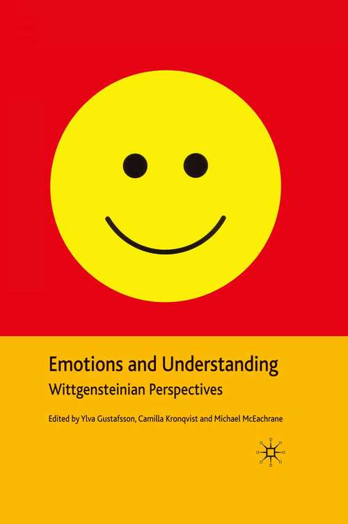 Book cover of Emotions and Understanding: Wittgensteinian Perspectives (2009)