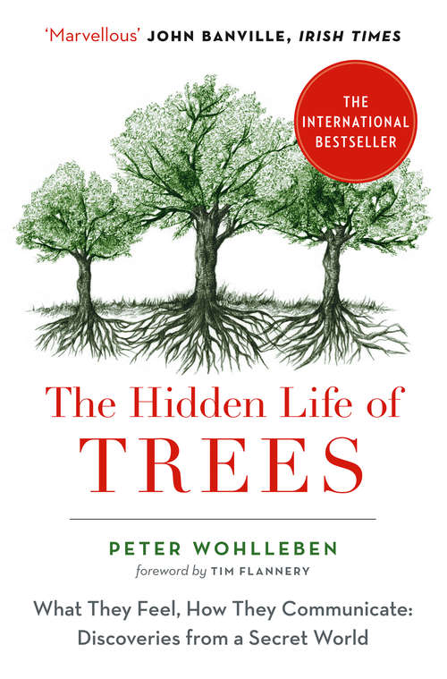 Book cover of The Hidden Life of Trees: What They Feel, How They Communicate - Discoveries From A Secret World (ePub edition)