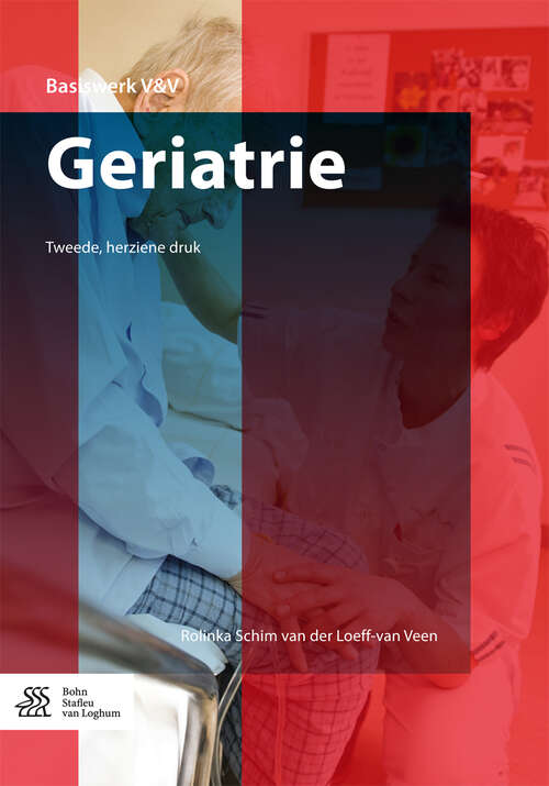 Book cover of Geriatrie (2nd ed. 2017) (Basiswerken Verpleging en Verzorging)