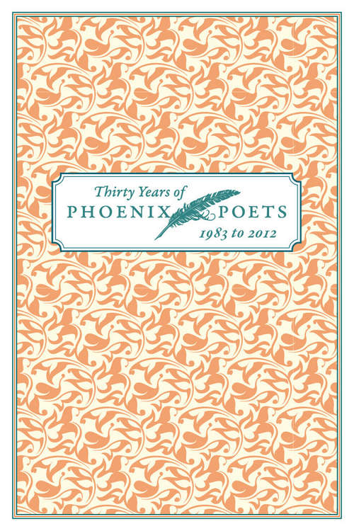 Book cover of Thirty Years of Phoenix Poets, 1983 to 2012: An E-Sampler (Chicago Shorts)