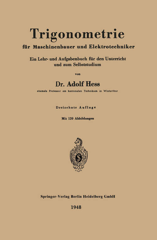 Book cover of Trigonometrie für Maschinenbauer und Elektrotechniker: Ein Lehr- und Aufgabenbuch für den Unterricht und zum Selbststudium (13. Aufl. 1919)