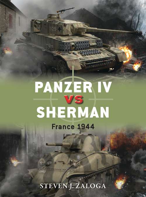 Book cover of Panzer IV vs Sherman: France 1944 (Duel)