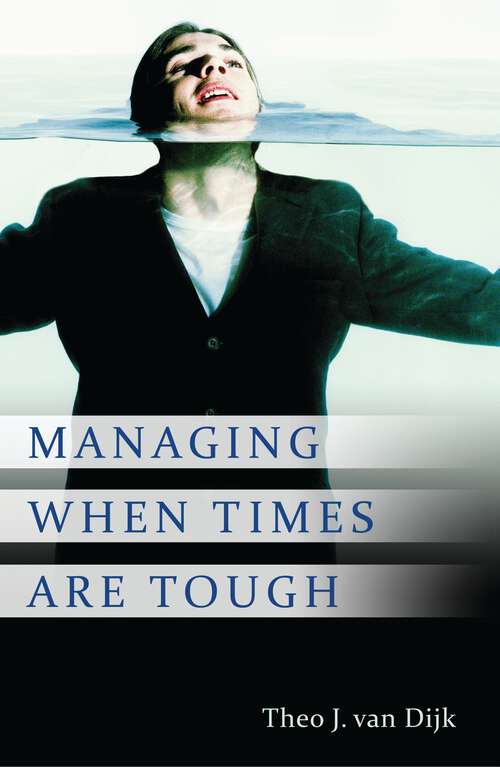 Book cover of Managing When Times Are Tough