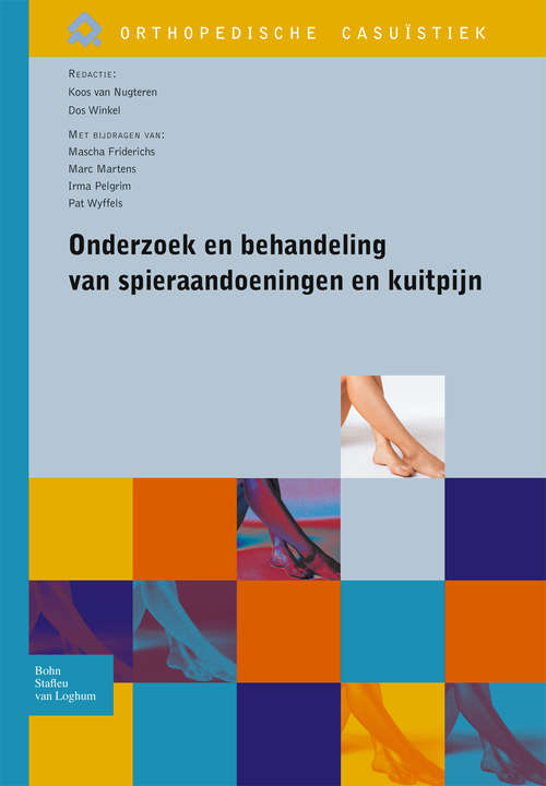 Book cover of Onderzoek en behandeling van spieraandoeningen en kuitpijn (2008) (Orthopedische casuïstiek)