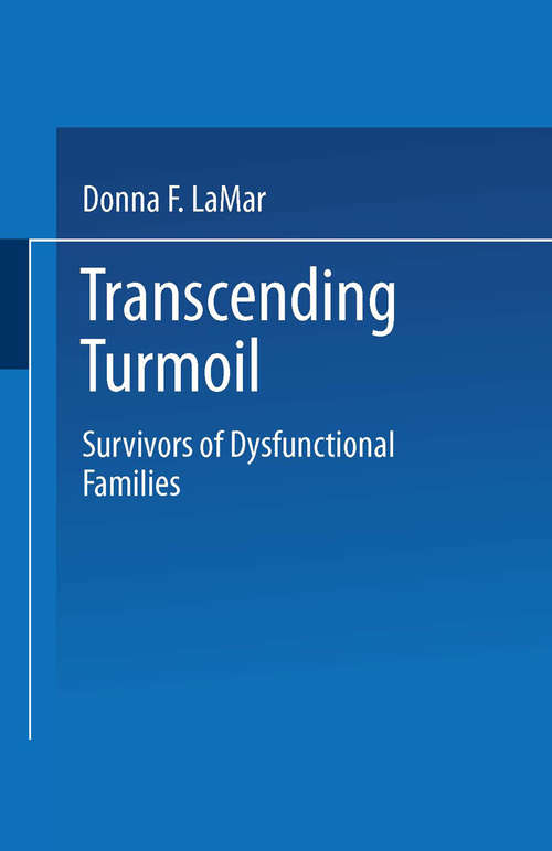 Book cover of Transcending Turmoil: Survivors of Dysfunctional Families (1992)