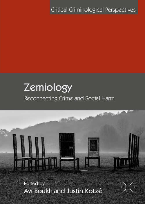 Book cover of Zemiology: Reconnecting Crime and Social Harm (Critical Criminological Perspectives)