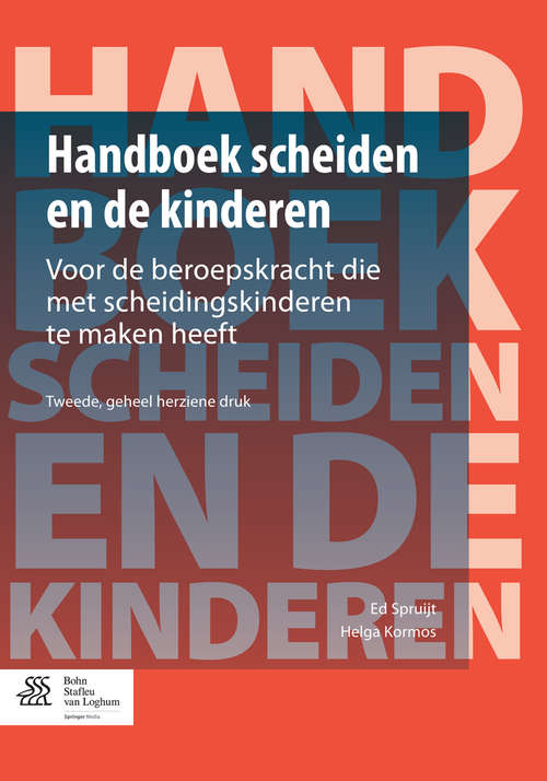 Book cover of Handboek scheiden en de kinderen: Voor de beroepskracht die met scheidingskinderen te maken heeft (2nd ed. 2014)