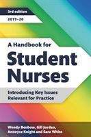 Book cover of A Handbook For Student Nurses: Introducing Key Issues Relevant For Practice (3rd edition) (PDF)