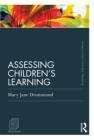 Book cover of Assessing Children's Learning (Classic Edition)
