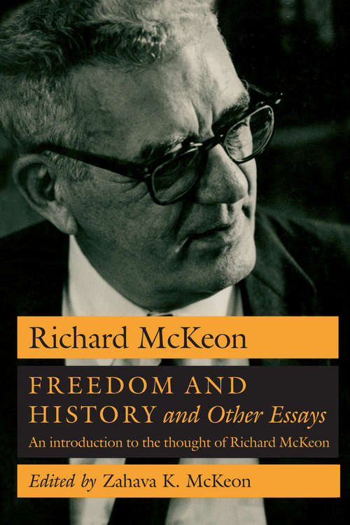 Book cover of Freedom and History and Other Essays: An Introduction to the Thought of Richard McKeon