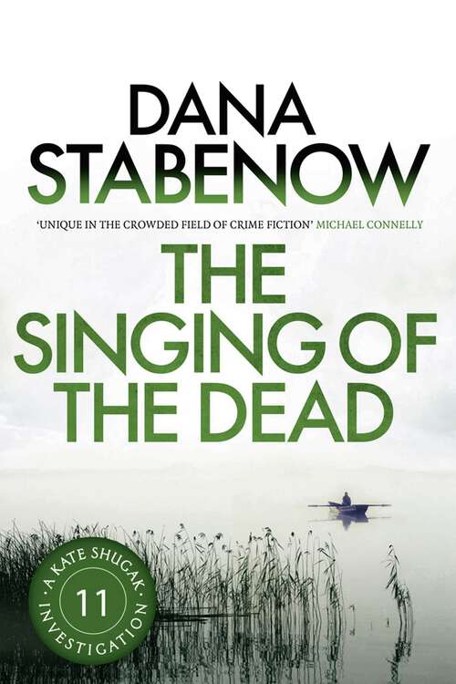 Book cover of The Singing of the Dead (A Kate Shugak Investigation #11)