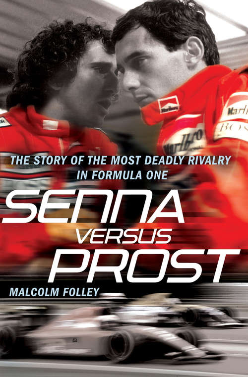 Book cover of Senna Versus Prost: The Story Of The Most Deadly Rivalry In Formula One