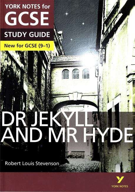 Book cover of Dr Jekyll And Mr Hyde: York Notes for GCSE (9-1), Study Guide (PDF)
