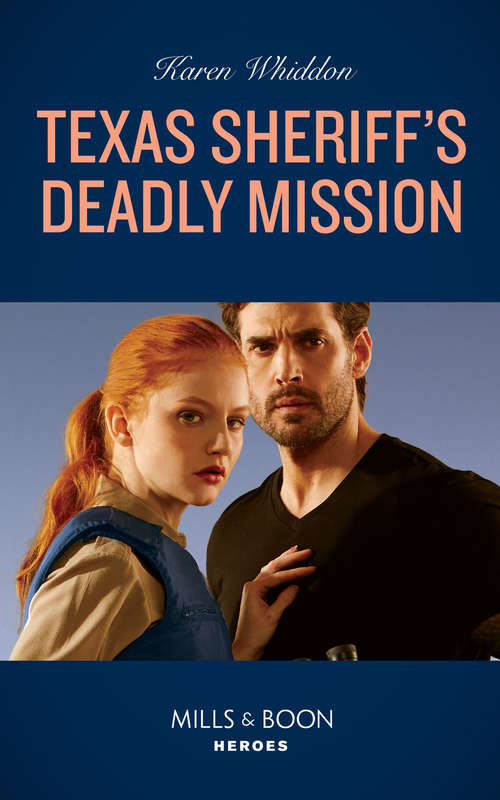 Book cover of Texas Sheriff's Deadly Mission (Mills & Boon Heroes) (ePub edition)