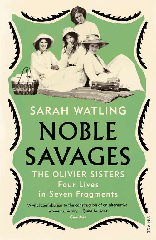 Book cover of Noble Savages: The Olivier Sisters