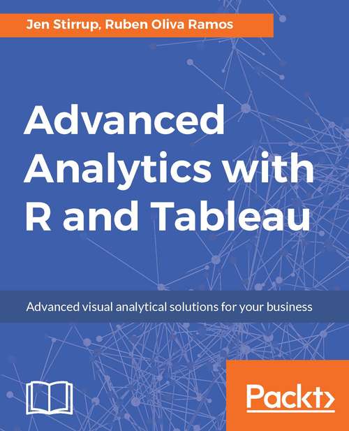 Book cover of Advanced Analytics with R and Tableau