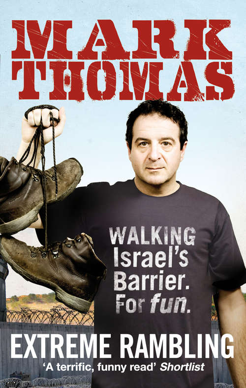 Book cover of Extreme Rambling: Walking Israel's Separation Barrier. For Fun.