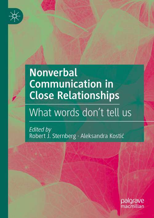 Book cover of Nonverbal Communication in Close Relationships: What words don’t tell us (1st ed. 2022)