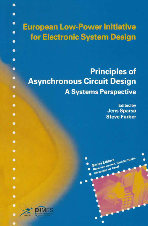 Book cover of Principles of Asynchronous Circuit Design: A Systems Perspective (2001)