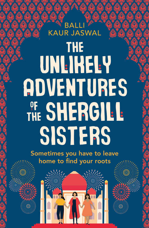 Book cover of The Unlikely Adventures of the Shergill Sisters: A Novel (ePub edition)